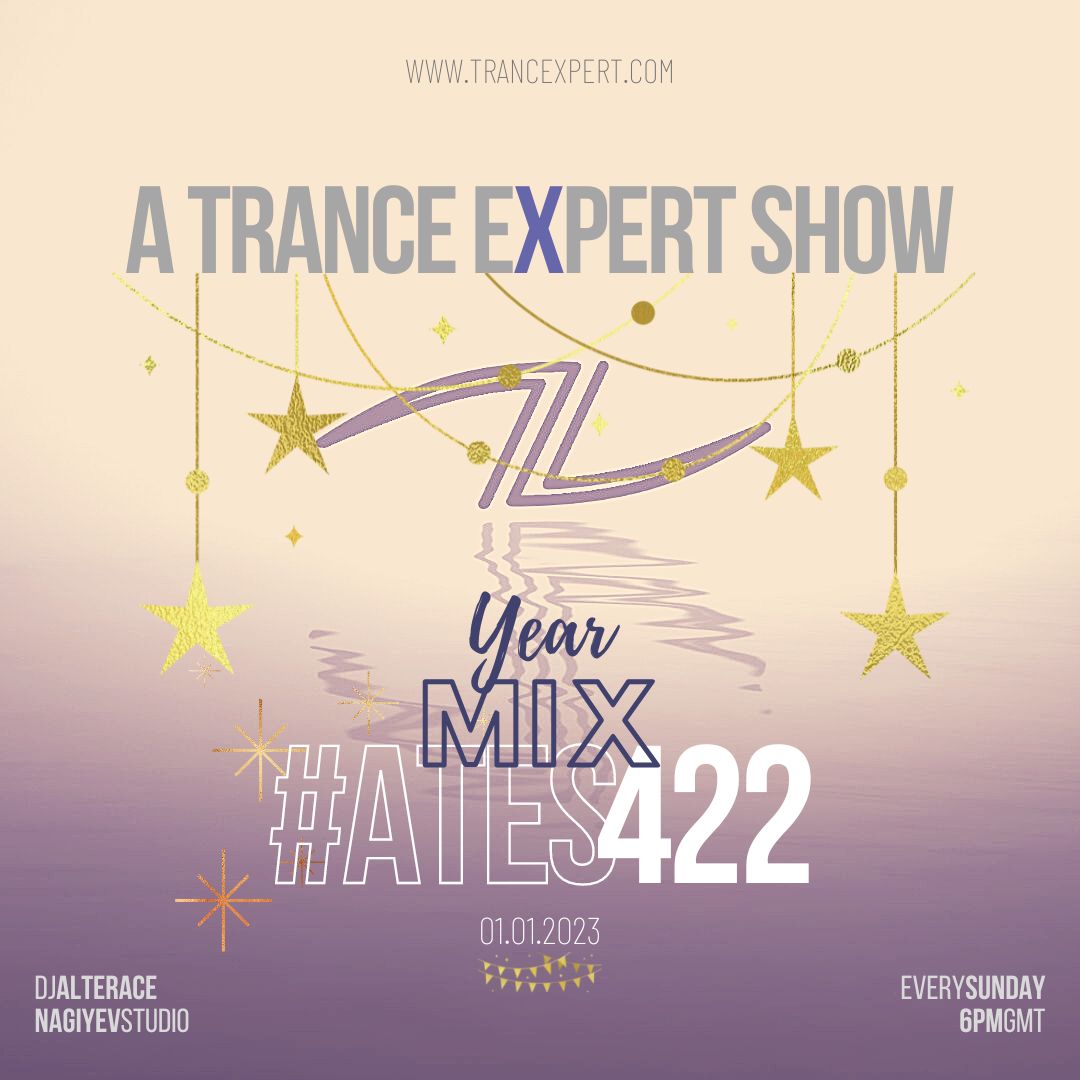 A Trance Expert Show #422 YearMix - 2