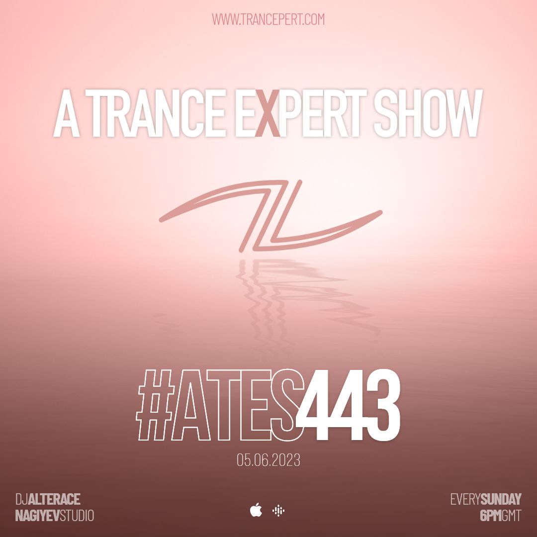 A Trance Expert Show #443