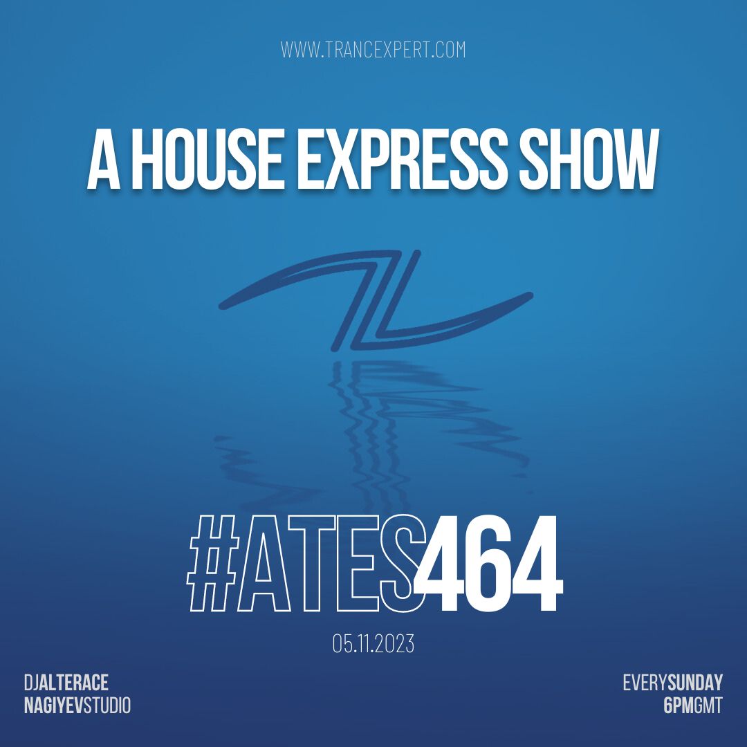 A House Express Show #464