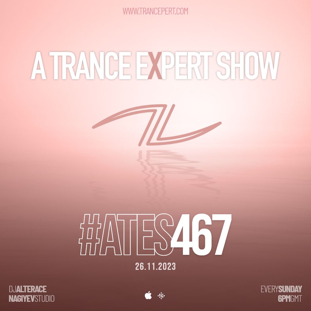 A Trance Expert Show #467