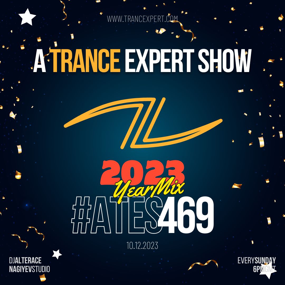 A Trance Expert Show #469 - Yearmix 2023 - 1