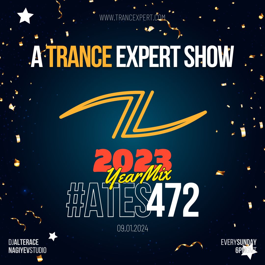 A Trance Expert Show #472 - Yearmix 2023 - 4