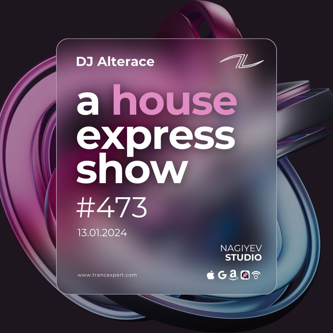 A House Express Show #473