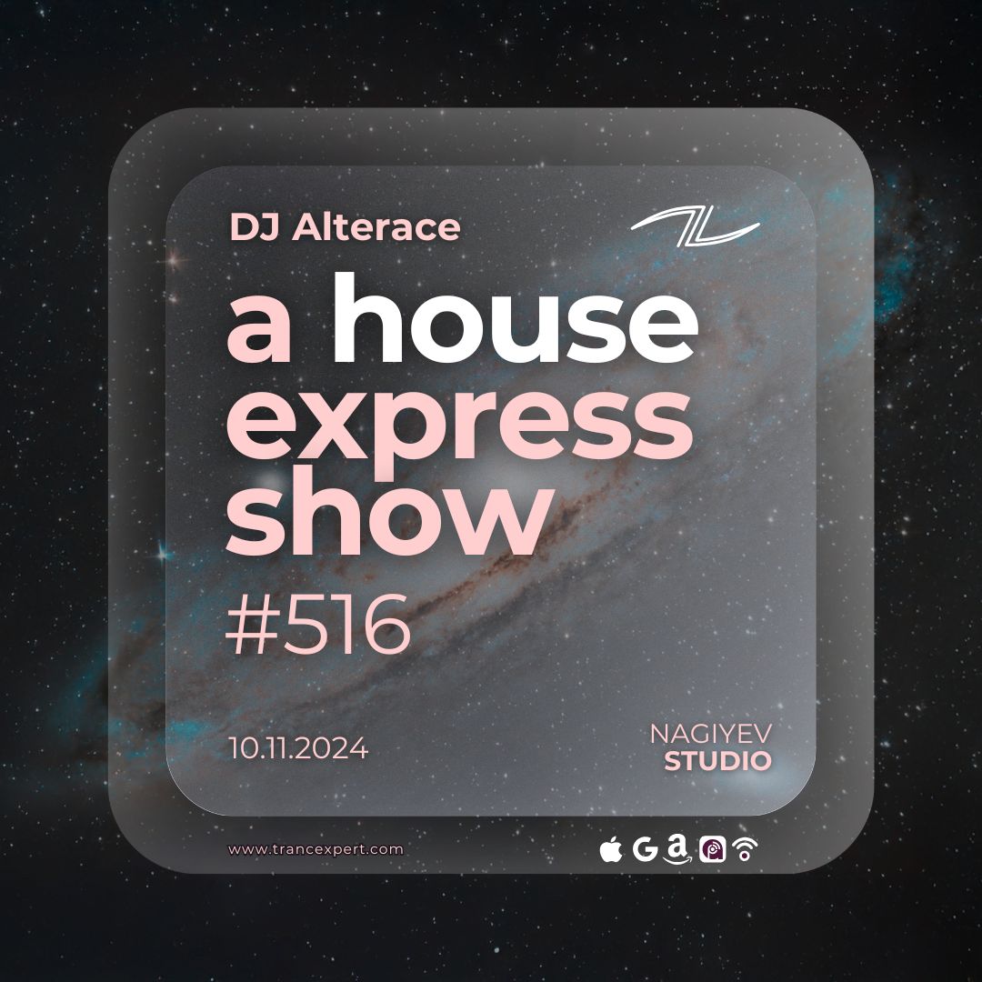 A House Express Show #516