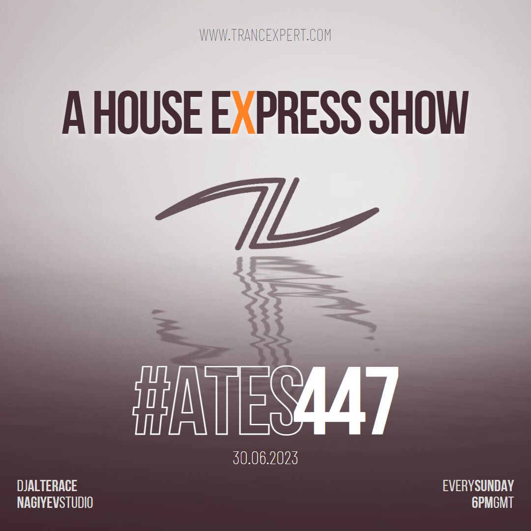 A House Express Show #447